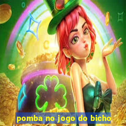 pomba no jogo do bicho